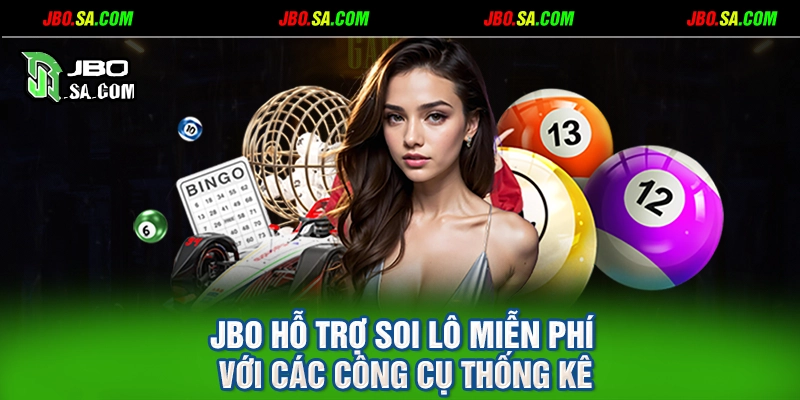 JBO hỗ trợ soi lô miễn phí với các công cụ thống kê