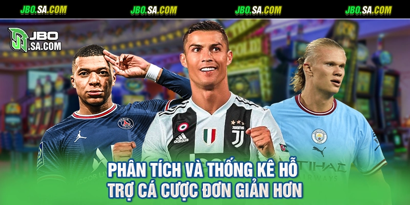 Phân tích và thống kê hỗ trợ cá cược đơn giản hơn